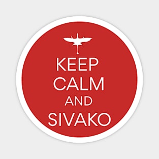 Keep Calm and Sivako Magnet